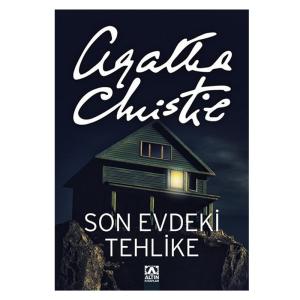 AGATHA CHRİSTİE - SON EVDEKİ TEHLİKE