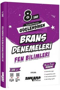 ANKARA 8.Sınıf FEN BİLİMLERİ GÜÇLENDİREN BRANŞ DENEMELERİ