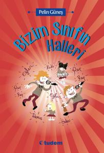 BİZİM SINIFIN HALLERİ............Pelin GÜNEŞ