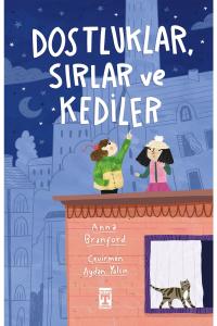 DOSTLUKLAR SIRLAR VE KEDİLER