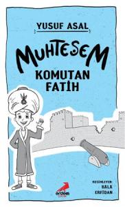 ERDEM - MUHTEŞEM KOMUTAN FATİH