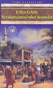 EVLİYA ÇELEBİ SEYEHATNAMESİ NDEN SEÇMELER