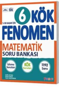 FENOMEN 6.Sınıf KÖK MATEMATİK SORU BANKASI