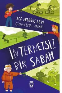 İNTERNETSİZ BİR SABAH