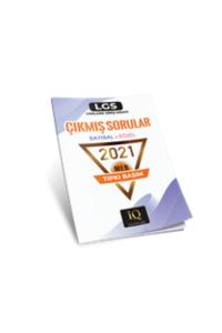 IQ YAYINLARI 8.Sınıf TIPKI BASIM LGS ÇIKMIŞ SORULAR - 2021