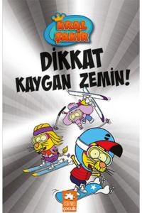 KRAL ŞAKİR 12  DİKKAT KAYGAN ZEMİN