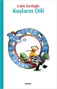 KUŞLARIN DİLİ.....Cahit Zarifoğlu