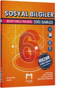 MOZAİK 6.Sınıf SOSYAL BİLGİLER SORU BANKASI