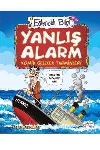 YANLIŞ ALARM - KOMİK GELECEK TAHMİNLERİ