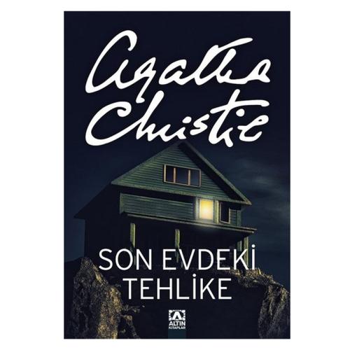 AGATHA CHRİSTİE - SON EVDEKİ TEHLİKE
