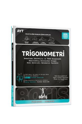 BARIŞ ÇELENK MATEMATİK FASİKÜLLERİ - TRİGONOMETRİ