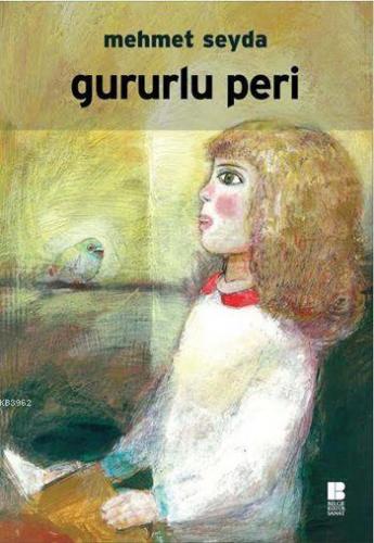 GURURLU PERİ .......... Mehmet Seyda