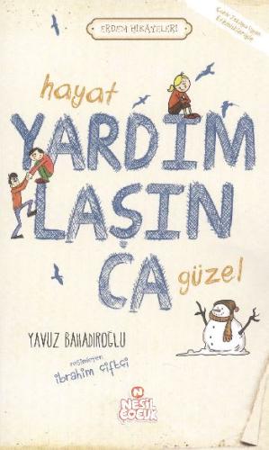 HAYAT YARDIMLAŞINCA GÜZEL