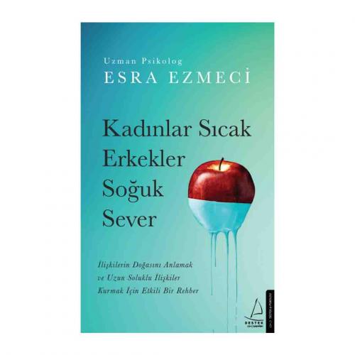 KADINLAR SICAK ERKEKLER SOĞUK SEVER