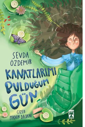 KANATLARIMI BULDUĞUM GÜN