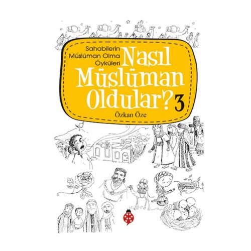 NASIL MÜSLÜMAN OLDULAR - 3 