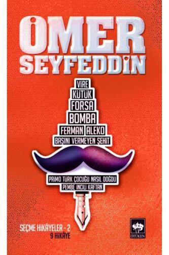 ÖMER SEYFETTİN SEÇME HİKAYELER - 2 - 9 HİKAYE