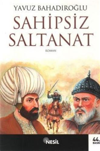 SAHİPSİZ SALTANAT