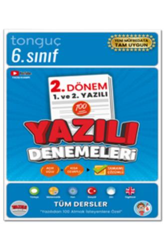 TONGUÇ 6.SINIF YAZILI DENEMELERİ 2.DÖNEM 1 VE 2.YAZILI