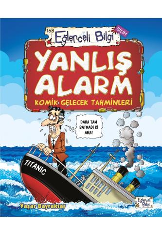 YANLIŞ ALARM - KOMİK GELECEK TAHMİNLERİ