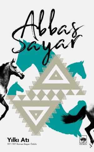 YILKI ATI    .............    ABBAS SAYAR